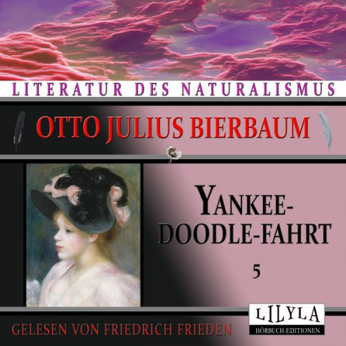 Otto Julius Bierbaum - Yankeedoodle-Fahrt 5