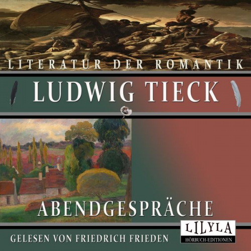 Ludwig Tieck - Abendgespräche