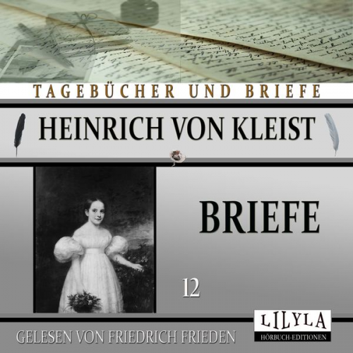 Heinrich Kleist - Briefe 12