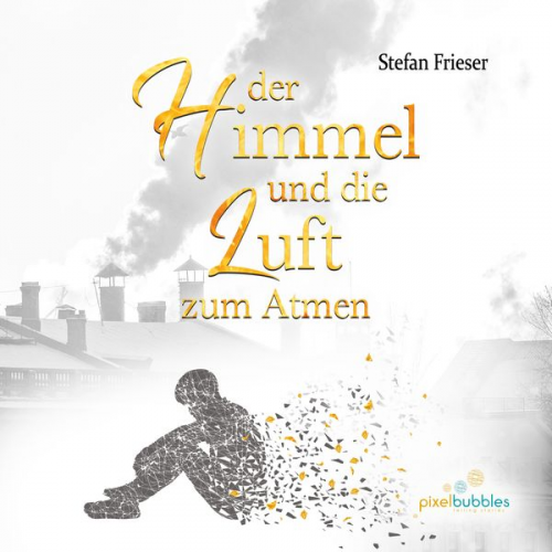 Stefan Frieser - Der Himmel und die Luft zum Atmen