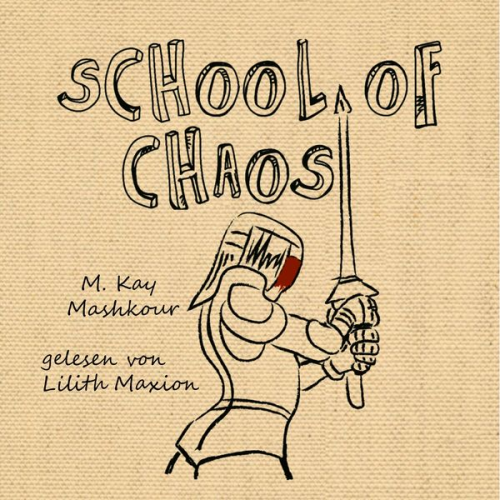 M. Kay Mashkour - School of Chaos