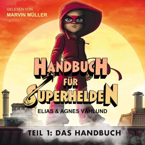 Elias Våhlund Agnes Våhlund - Handbuch für Superhelden