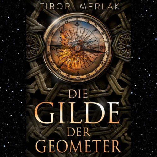 Tibor Merlak - Die Gilde der Geometer