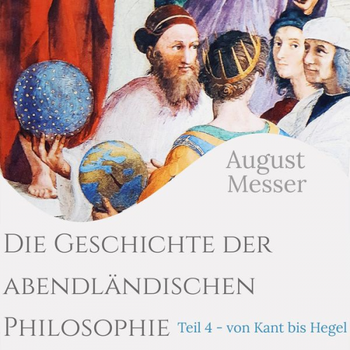 August Messer - Die Geschichte der abendländischen Philosophie