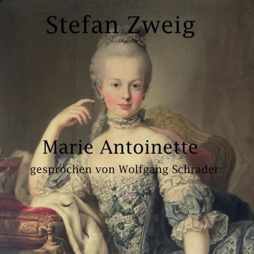 Stefan Zweig - Marie Antoinette