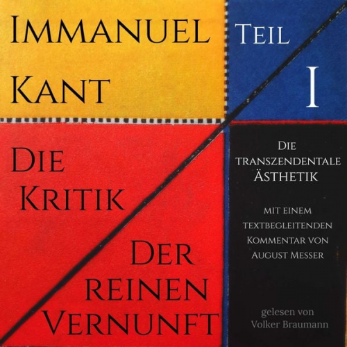 Immanuel Kant - Die Kritik der reinen Vernunft