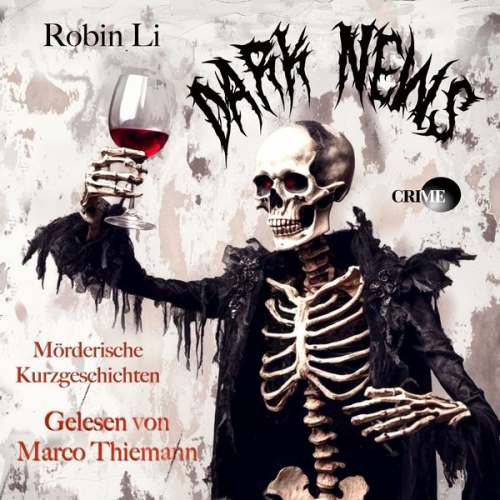 Robin Li - Dark News - Crime