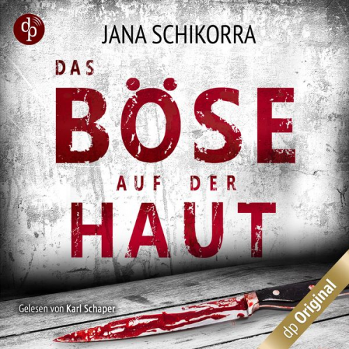 Jana Schikorra - Das Böse auf der Haut