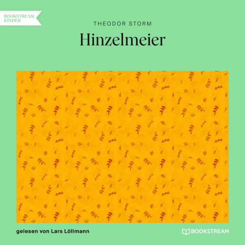 Theodor Storm - Hinzelmeier