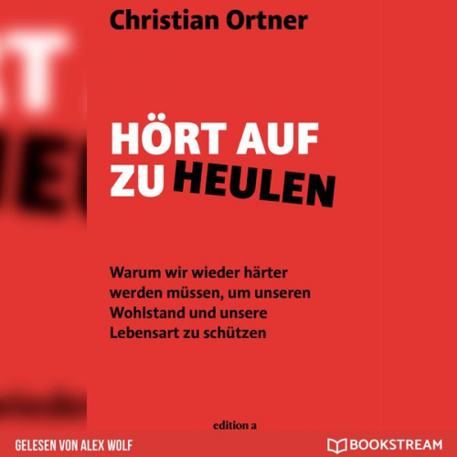 Christian Ortner - Hört auf zu heulen