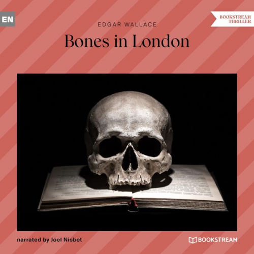 Edgar Wallace - Bones in London