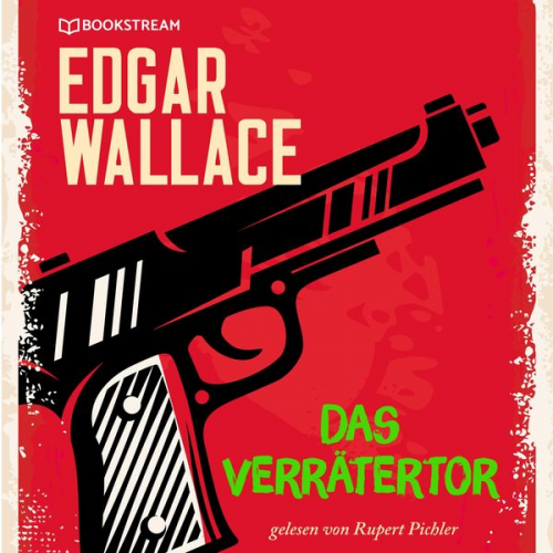 Edgar Wallace - Das Verrätertor