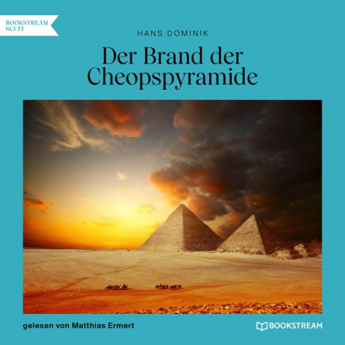 Hans Dominik - Der Brand der Cheopspyramide