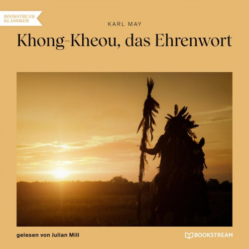 Karl May - Khong-Kheou, das Ehrenwort