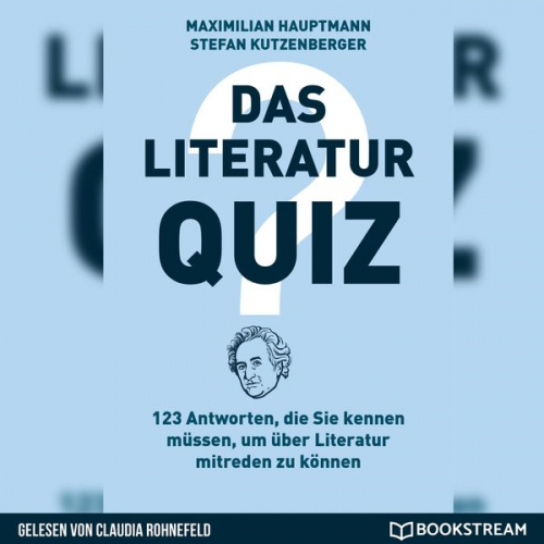 Maximilian Hauptmann Stefan Kutzenberger - Das Literatur-Quiz