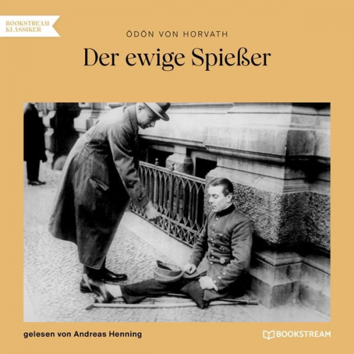 Ödön Horvath - Der ewige Spießer