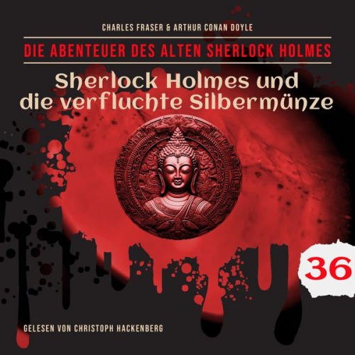 Arthur Conan Doyle Charles Fraser - Sherlock Holmes und die verfluchte Silbermünze