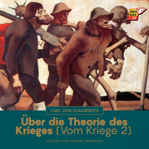 Carl Clausewitz - Über die Theorie des Krieges (Vom Kriege, Buch 2)