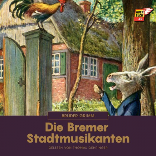 Brüder Grimm - Die Bremer Stadtmusikanten