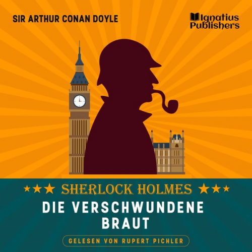 Arthur Conan Doyle - Die verschwundene Braut