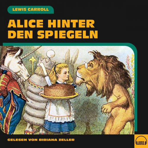 Lewis Carroll - Alice hinter den Spiegeln