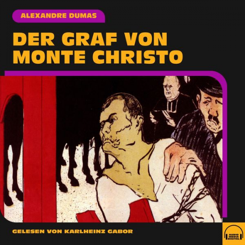 Alexandre Dumas - Der Graf von Monte Christo