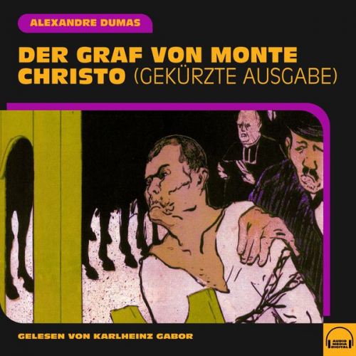 Alexandre Dumas - Der Graf von Monte Christo