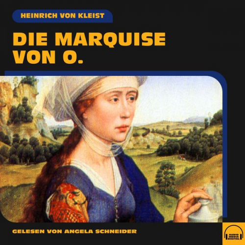 Heinrich Kleist - Die Marquise von O.