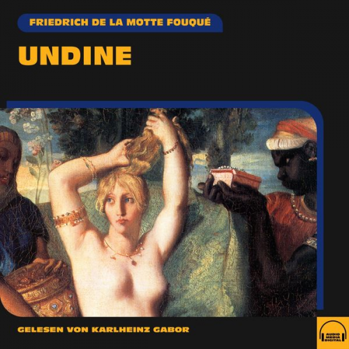 Friedrich de la Motte Fouque - Undine