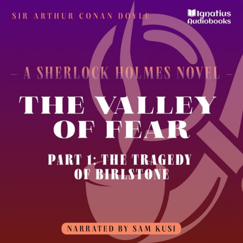 Arthur Conan Doyle - The Valley of Fear (Part 1: The Tragedy of Birlstone)