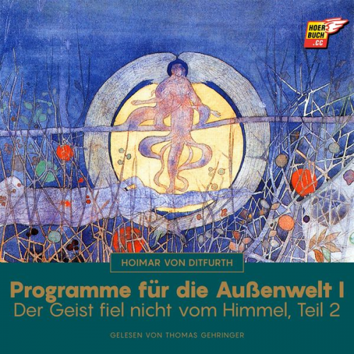 Hoimar Ditfurth - Programme für die Außenwelt I (Der Geist fiel nicht vom Himmel - Teil 2)