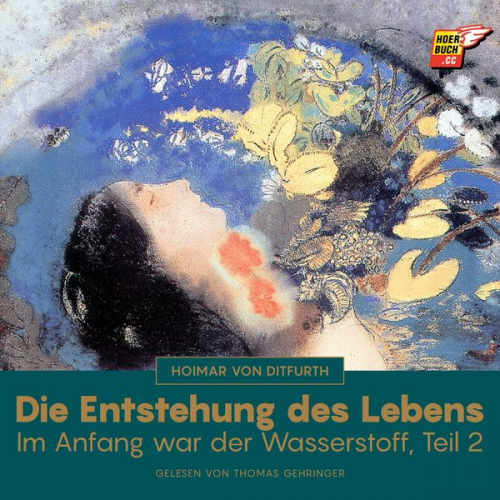 Hoimar Ditfurth - Die Entstehung des Lebens (Im Anfang war der Wasserstoff - Teil 2)