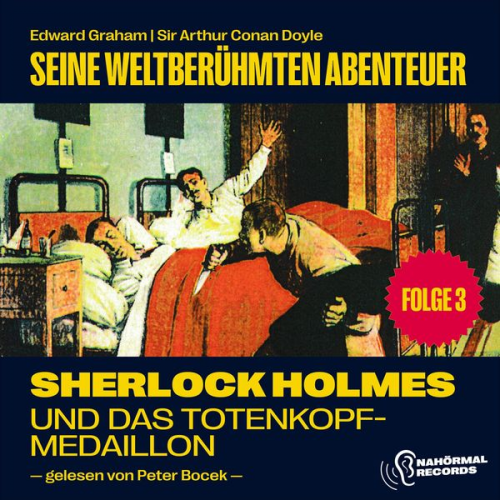 Edward Graham Arthur Conan Doyle - Sherlock Holmes und das Totenkopfmedaillion (Seine weltberühmten Abenteuer, Folge 3)