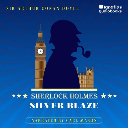 Arthur Conan Doyle - Silver Blaze