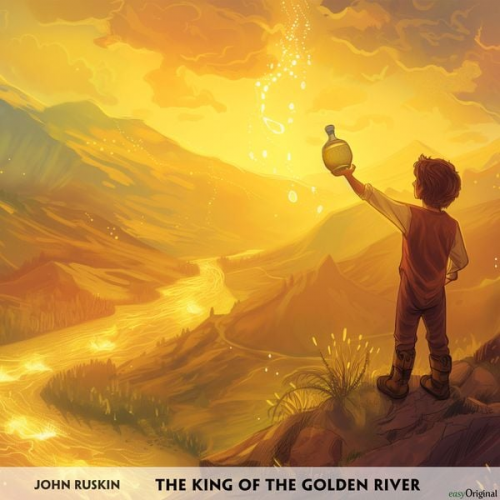 John Ruskin - The King of the Golden River - Englisch-Hörverstehen meistern