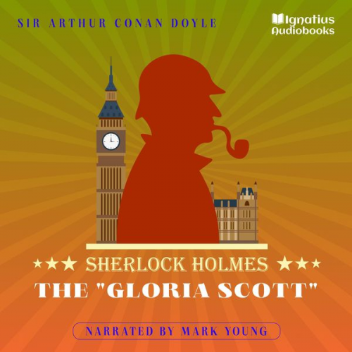 Arthur Conan Doyle - The "Gloria Scott"