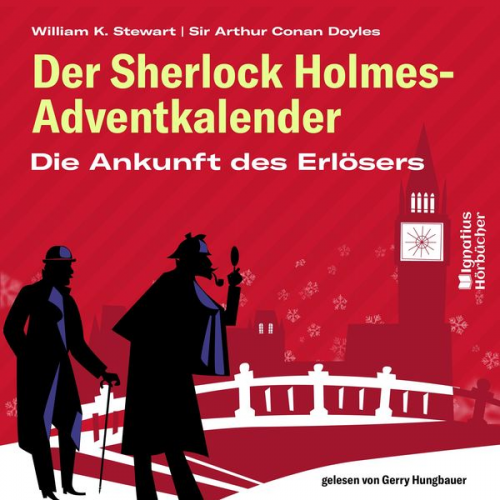 Arthur Conan Doyle William K. Stewart - Die Ankunft des Erlösers