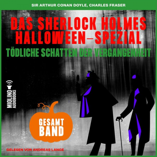 Arthur Conan Doyle Charles Fraser - Tödliche Schatten der Vergangenheit