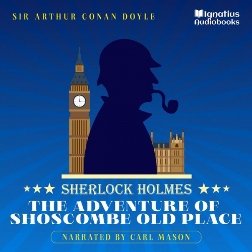 Arthur Conan Doyle - The Adventure of Shoscombe Old Place