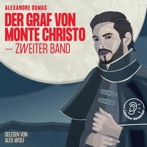 Alexandre Dumas - Der Graf von Monte Christo (Zweiter Band)