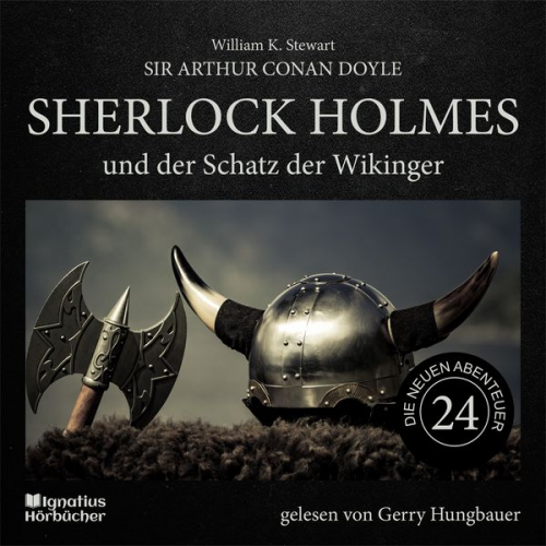 Arthur Conan Doyle William K. Stewart - Sherlock Holmes und der Schatz der Wikinger (Die neuen Abenteuer, Folge 24)