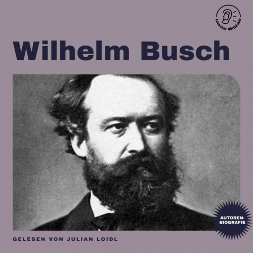 Wilhelm Busch - Wilhelm Busch (Autorenbiografie)