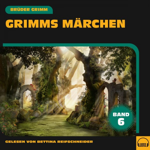 Brüder Grimm - Grimms Märchen (Band 6)