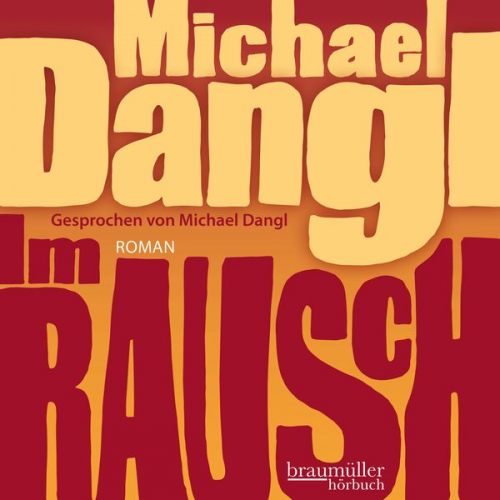 Michael Dangl - Im Rausch