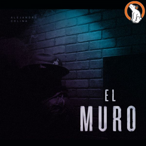 Alejandro Colina - El Muro