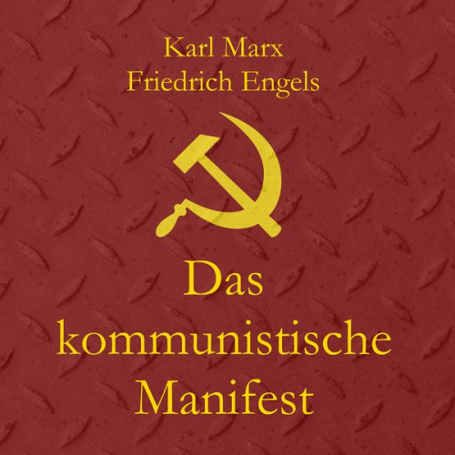 Karl Marx Friedrich Engels - Das kommunistische Manifest