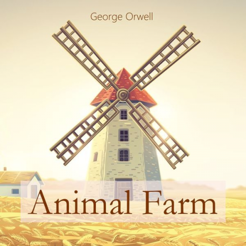 George Orwell - Animal Farm