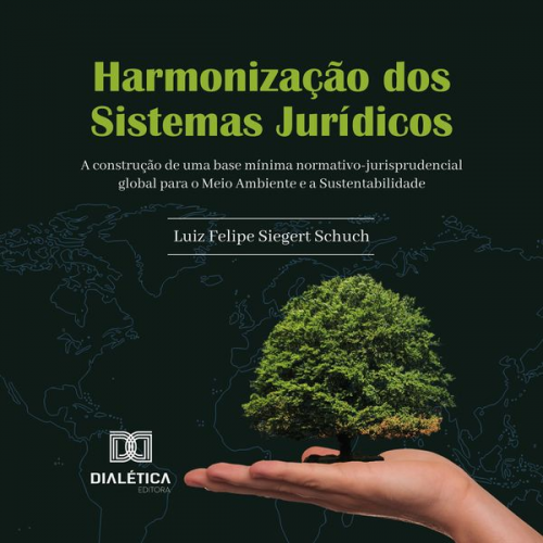 Luiz Felipe Siegert Schuch - Harmonização dos Sistemas Jurídicos