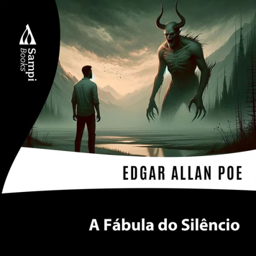 Edgar Allan Poe - A Fábula Do Silêncio