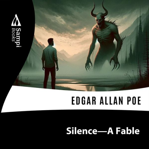 Edgar Allan Poe - Silence - A Fable